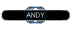 ANDY
