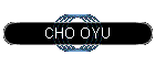 CHO OYU