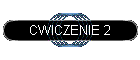 CWICZENIE 2