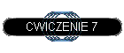 CWICZENIE 7