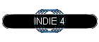 INDIE 4