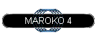 MAROKO 4