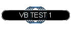 VB TEST 1