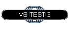 VB TEST 3